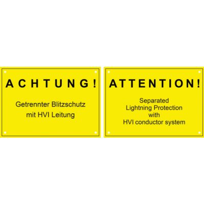 Szyld: ACHTUNG! Getrennter Blitzschutz mit HVI-Leitung (480598)